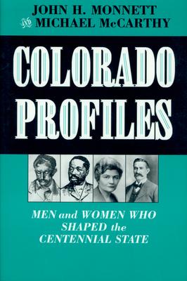 Colorado Profiles: Men and Women Who Shaped the Centennial State Subscription