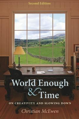 World Enough & Time: On Creativity and Slowing Down