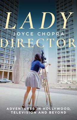 Lady Director: Adventures in Hollywood, Television and Beyond