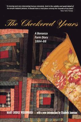 The Checkered Years: A Bonanza Farm Diary, 1884-88