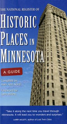 The National Register of Historic Places in Minnesota: A Guide