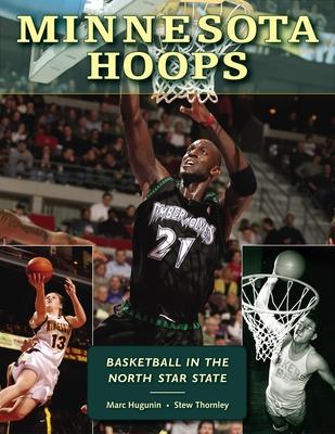 Minnesota Hoops: Basketball in the North Star State