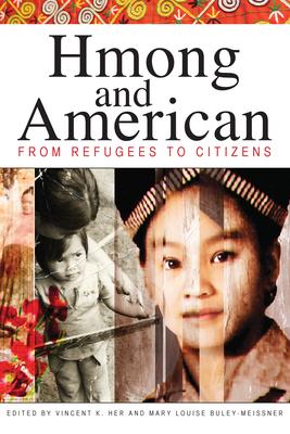 Hmong and American: From Refugees to Citizens