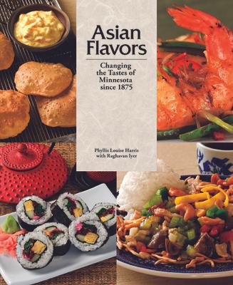 Asian Flavors: Changing the Tastes of Minnesota Since 1875