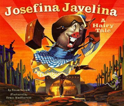 Josefina Javelina: A Hairy Tale