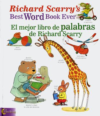 Richard Scarry's Best Word Book Ever/El Mejor Libro de Palabras de Richard Scarry