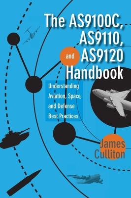 The AS9100C, AS9110, and AS9120 Handbook: Understanding Aviation, Space, and Defense Best Practices Subscription