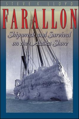 Farallon: Shipwreck and Survival on the Alaska Shore