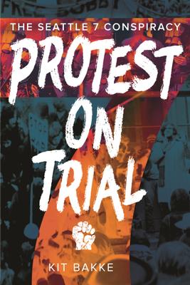 Protest on Trial: The Seattle 7 Conspiracy Subscription