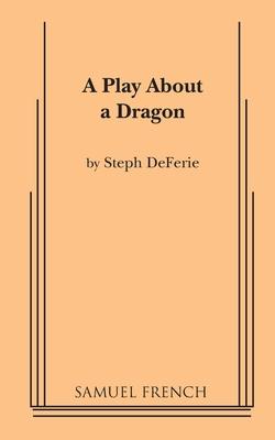 A Play about a Dragon