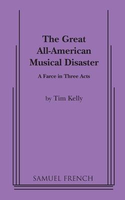 Great All American Musical Disaster