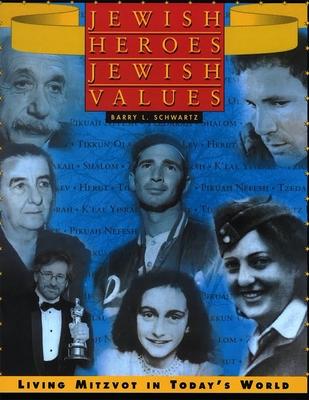 Jewish Heroes, Jewish Values