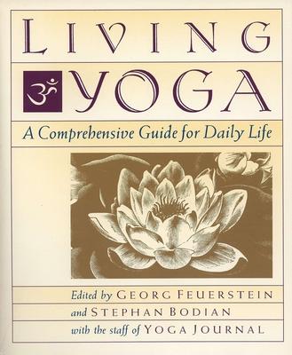 Living Yoga: A Comprehensive Guide for Daily Life Subscription