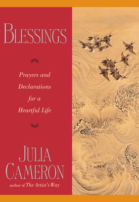 Blessings: Prayers and Declarations for a Heartful Life