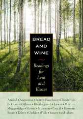 Bread & Wine: Readings for Lent and Easter Subscription