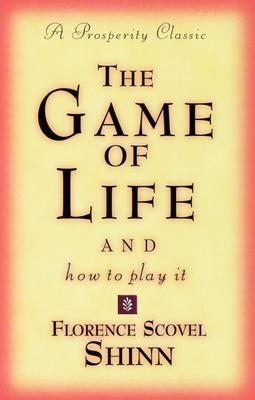 The Game of Life and How to Play It: A Prosperity Classic