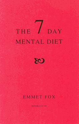 The Seven Day Mental Diet (02): How to Change Your Life in a Week