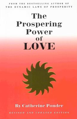 The Prospering Power of Love: Revised & Updated Edition