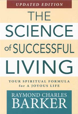 Science of Successful Living: Your Spiritual Formula for a Joyous Life (Updated Edition)