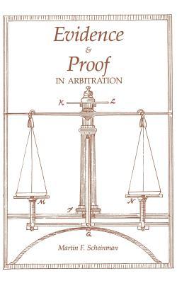 Evidence and Proof in Arbitration