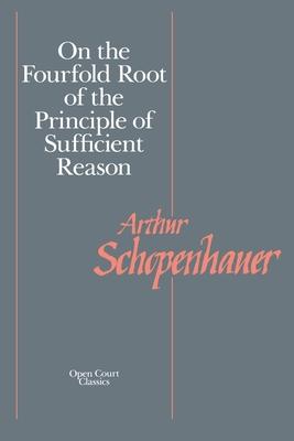 On the Fourfold Root of the Principle of Sufficient Reason