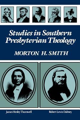 Studies in Southern Presbyterian Theology