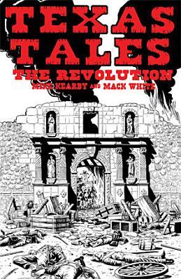 Texas Tales Illustrated--1a: The Revolution Subscription