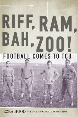 Riff, Ram, Bah, Zoo! Football Comes to Tcu