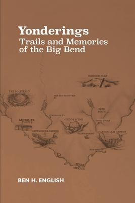 Yonderings: Trails and Memories of the Big Bend