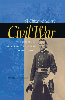 A Citizen-Soldier's Civil War