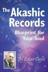The Akashic Records: Blueprint for Your Soul Subscription