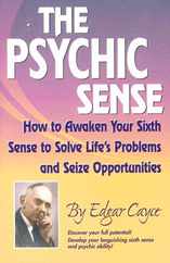 The Psychic Sense: How to Awaken Your Sixth Sense to Solve Life's Problems and Seize Opportunities Subscription