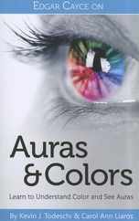 Edgar Cayce on Auras & Colors: Learn to Understand Color and See Auras Subscription