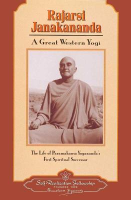 Rajarsi Janakananda (James J. Lynn): A Great Western Yogi