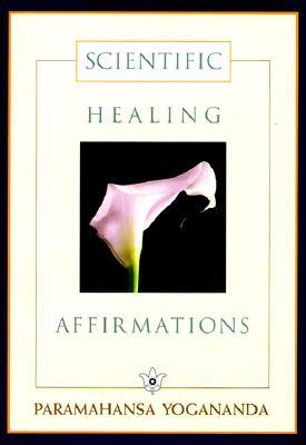 Scientific Healing Affirmations