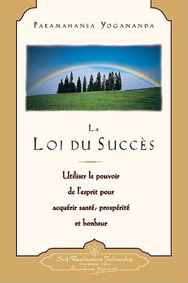 La loi du succs (The Law of Success--French) = The Law of Success