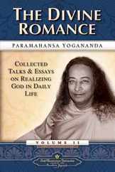 The Divine Romance: Collected Talks and Essays on Realizing God in Daily Life Subscription
