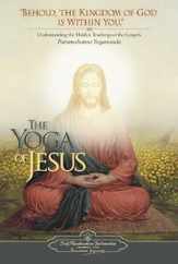 The Yoga of Jesus: Understanding the Hidden Teachings of the Gospels Subscription