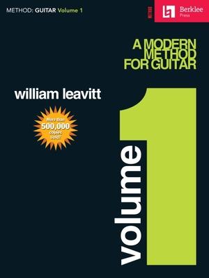 Berklee College of Music Presents: A Modern Method for Guitar (Volume 1)