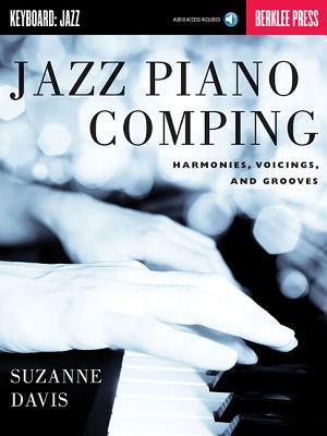 Jazz Piano Comping: Harmonies, Voicings, and Grooves (Book/Online Audio) [With CD (Audio)]