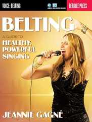 Belting - A Guide to Healthy, Powerful Singing (Book/Online Media) Subscription