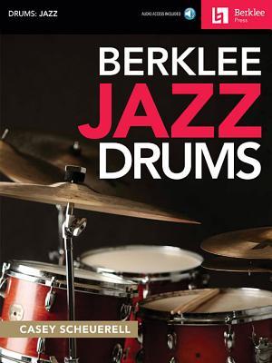 Berklee Jazz Drums Book/Online Audio [With Access Code]