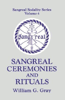 Sangreal Ceremonies and Ritual