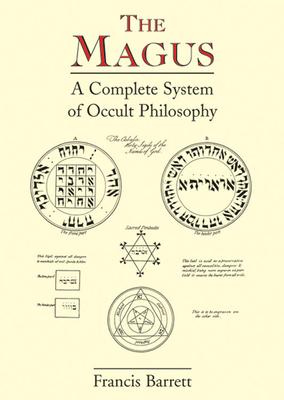 The Magus: A Complete System of Occult Philosophy