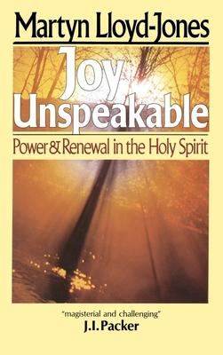 Joy Unspeakable: Power and Renewal in the Holy Spirit Subscription