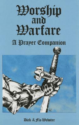 Worship and Warfare: A Prayer Companion