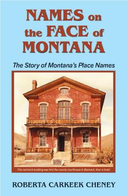 Names on the Face of Montana