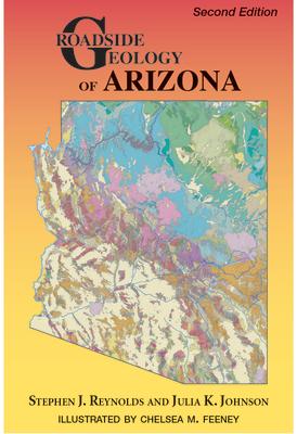 Roadside Geology of Arizona, Second Edition Subscription