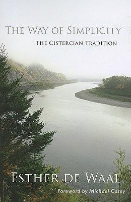 The Way of Simplicity: The Cistercian Tradition Volume 31