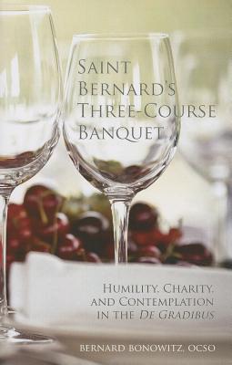 Saint Bernard's Three Course Banquet: Humility, Charity, and Contemplation in the de Gradibus Volume 39